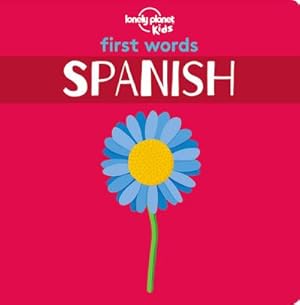 Bild des Verkufers fr Lonely Planet Kids First Words - Spanish zum Verkauf von Smartbuy