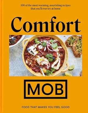 Bild des Verkufers fr Comfort MOB : Food That Makes You Feel Good zum Verkauf von AHA-BUCH GmbH