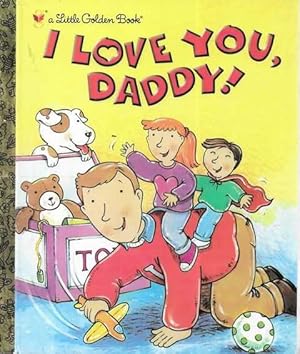 I Love You, Daddy!