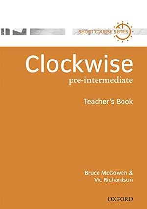 Immagine del venditore per Clockwise: Pre-Intermediate: Teacher's Book: Teacher's Book Pre-intermediate Lev venduto da WeBuyBooks