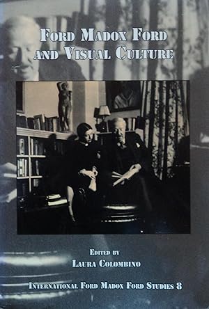 Bild des Verkufers fr Ford Madox Ford and Visual Culture (International Ford Madox Ford Studies, 8) zum Verkauf von School Haus Books
