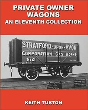 Private Owner Wagons : An Eleventh Collection