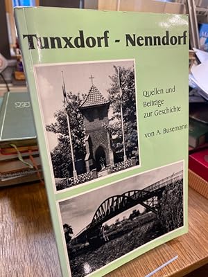 Tunxdorf - Nenndorf. Quellen und Beiträge zur Geschichte.