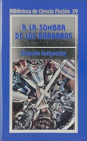 Seller image for A la sombra de los brbaros for sale by Librera Alonso Quijano