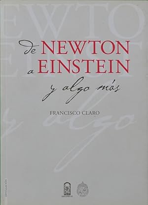 Seller image for De Newton A Einstein Y Algo Ms for sale by Librera Alonso Quijano