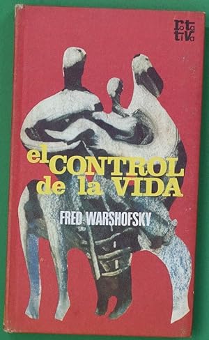 Imagen del vendedor de El control de la vida. a la venta por Librería Alonso Quijano