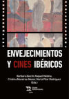 Bild des Verkufers fr Envejecimientos y cines ibricos zum Verkauf von AG Library