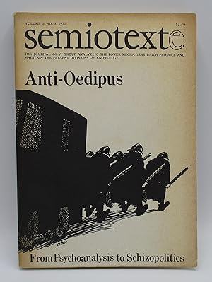 Image du vendeur pour semiotext(e): Volume II, No. 3, 1977. Anti-Oedipus: From Psychoanalysis to Schizopolitics mis en vente par Open Boat Booksellers