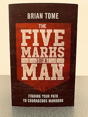 Image du vendeur pour The Five Marks of a Man: Finding Your Path to Courageous Manhood mis en vente par Vero Beach Books