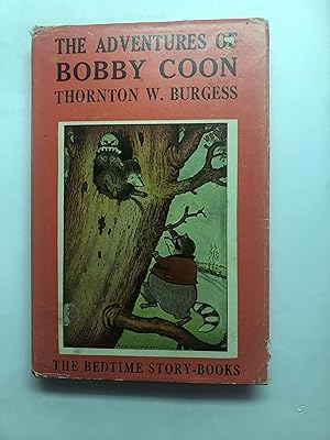 THE ADVENTURES OF BOBBY COON The Bedtime Story-Books The Bedtime Story-Books