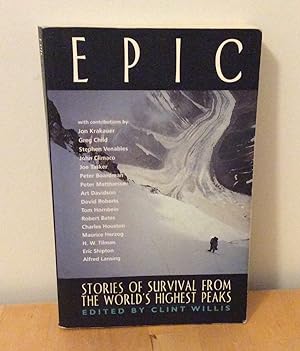 Imagen del vendedor de Epic : Stories of Survival from the World's Highest Peaks a la venta por M. C. Wilson