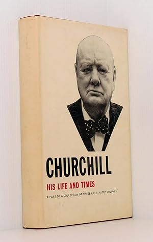 Churchill His Life and Times