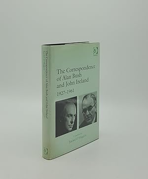 Bild des Verkufers fr THE CORRESPONDENCE OF ALAN BUSH AND JOHN IRELAND 1927-1961 zum Verkauf von Rothwell & Dunworth (ABA, ILAB)
