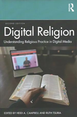 Immagine del venditore per Digital Religion : Understanding Religious Practice in Digital Media venduto da GreatBookPrices