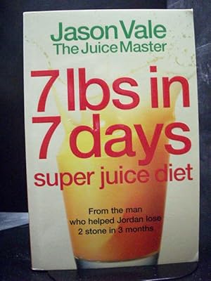 Image du vendeur pour 7 Lbs In 7 Days Super Juice Diet mis en vente par Booksalvation