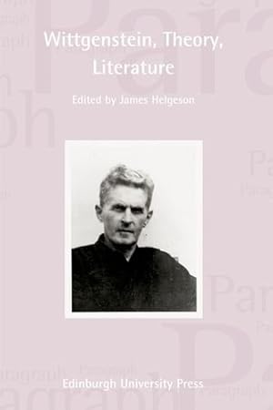 Imagen del vendedor de Wittgenstein, Theory, Literature: Paragraph Volume 34, Number 3 (Paragraph Special Issues EUP) [Paperback ] a la venta por booksXpress