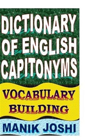 Imagen del vendedor de Dictionary of English Capitonyms : Vocabulary Building a la venta por GreatBookPrices