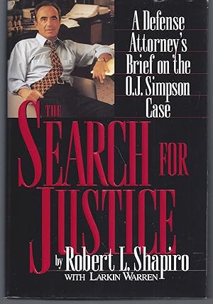 Seller image for The Search for Justice: A Defense Attorney's Brief on the O.J. Simpson Case (Signed First Edition) for sale by Brenner's Collectable Books ABAA, IOBA