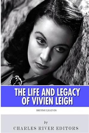 Seller image for British Legends : The Life and Legacy of Vivien Leigh for sale by GreatBookPrices