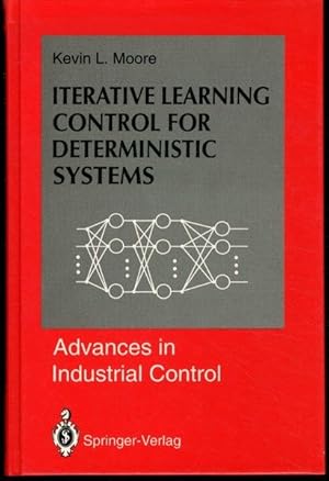 Iterative Learning Control for Deterministic Systems (Advances in Industrial Control)