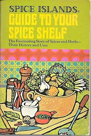 Image du vendeur pour Spice Islands: Guide to Your Spice Shelf mis en vente par Charing Cross Road Booksellers
