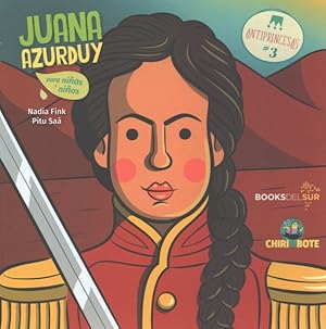 Imagen del vendedor de Juana Azurduy para nias y nios/ Juana Azurduy for Girls and Boys -Language: spanish a la venta por GreatBookPrices