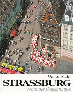 Seller image for Strassburg: Stadt der Begegnungen for sale by Die Buchgeister