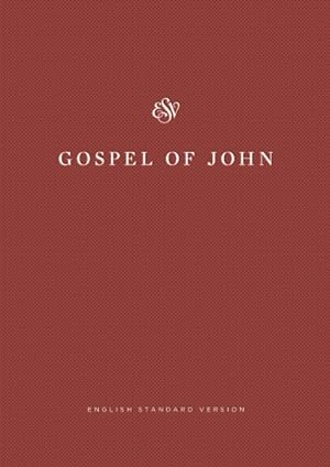 Immagine del venditore per Gospel of John : English Standard Version Containing the Gospel of John, Share the Good News Edition venduto da GreatBookPrices