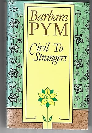 Civil to Strangers and Other Writings