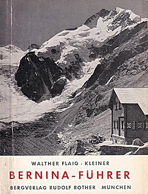 Imagen del vendedor de Kleiner Bernina-Fhrer. Tler und Hhen. Eine Auswahl der beliebtesten Anstiege a la venta por Die Buchgeister