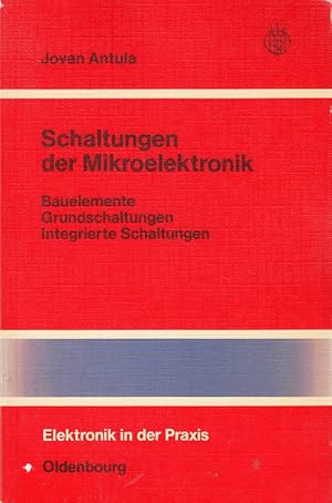 Seller image for Schaltungen der Mikroelektronik: Bauelemente - Grundschaltungen - Integrierte Sc for sale by Die Buchgeister