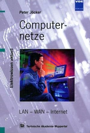Bild des Verkufers fr Computernetze. LAN - WAN - Internet zum Verkauf von Die Buchgeister