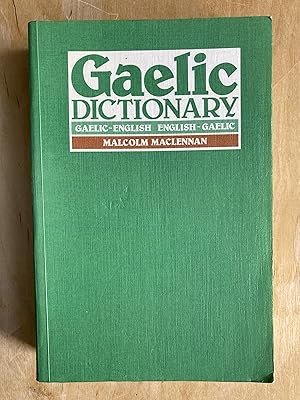 A pronouncing and etymological dictionary of the Gaelic language: Gaelic-English, English-Gaelic.