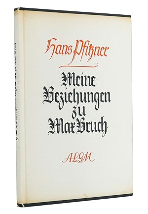 Meine Beziehungen zu Max Bruch : Persönliche Erinnerungen an den Komponisten, Originalbriefe von ...