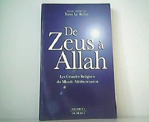 Image du vendeur pour De Zeus  Allah - Les Grandes Religions du Monde Mditerranen. mis en vente par Antiquariat Kirchheim