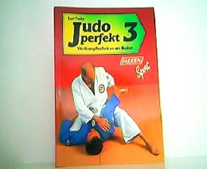 Bild des Verkufers fr Judo perfekt ! Band 3 : Wettkampftechniken am Boden. zum Verkauf von Antiquariat Kirchheim