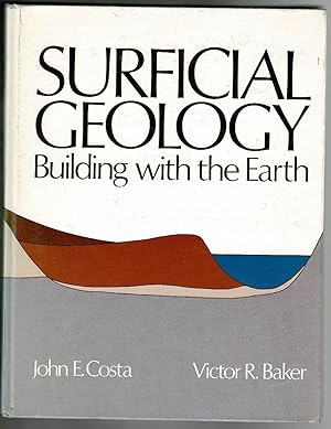 Imagen del vendedor de Surficial Geology: Building with the Earth a la venta por Lazy Letters Books
