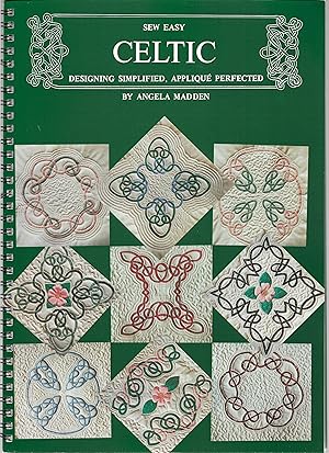 Imagen del vendedor de Sew Easy Celtic: Designing Simplified, Applique Perfected a la venta por Cher Bibler