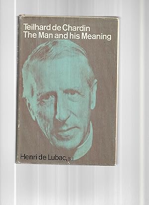 Immagine del venditore per TEILHARD de CHARDIN: The Man And His Meaing. Translated By Rene' Hague venduto da Chris Fessler, Bookseller