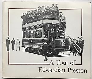 A Tour of Edwardian Preston Being 69 Photos with Historical Comment
