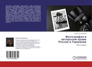 Seller image for Fotografiq w awtorskom prawe Rossii i Germanii : Monografiq for sale by AHA-BUCH GmbH
