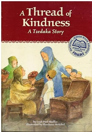 Bild des Verkufers fr A Thread of Kindness a Tzedakah Story zum Verkauf von Bookshop Baltimore