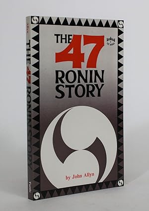 The Forty-Seven Ronin Story