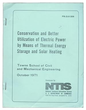Conservation and Better Utilization of Electric Power by Means of Thermal Energy Storage and Sola...