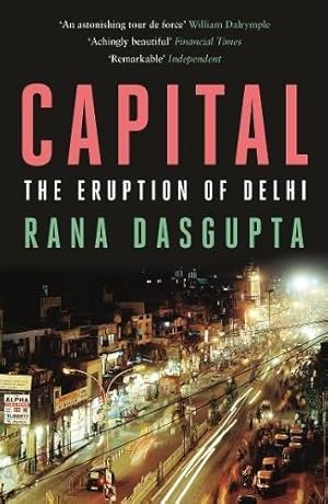 Immagine del venditore per Capital: The Eruption of Delhi venduto da WeBuyBooks