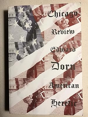 Chicago Review, Summer 2004: Edward Dorn American Heretic