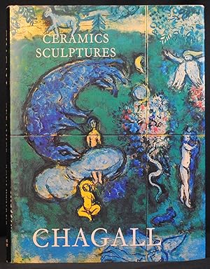 Seller image for The Ceramica and Sculptures of Chagall for sale by B Street Books, ABAA and ILAB