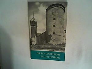 Bild des Verkufers fr Die Schlokirche zu Wittenberg. Das christliche Denkmal - Heft 71. zum Verkauf von ANTIQUARIAT FRDEBUCH Inh.Michael Simon