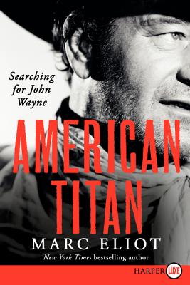 Seller image for American Titan: Searching for John Wayne (Paperback or Softback) for sale by BargainBookStores