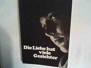 Seller image for Die Liebe hat viele Gesichter for sale by ANTIQUARIAT FRDEBUCH Inh.Michael Simon